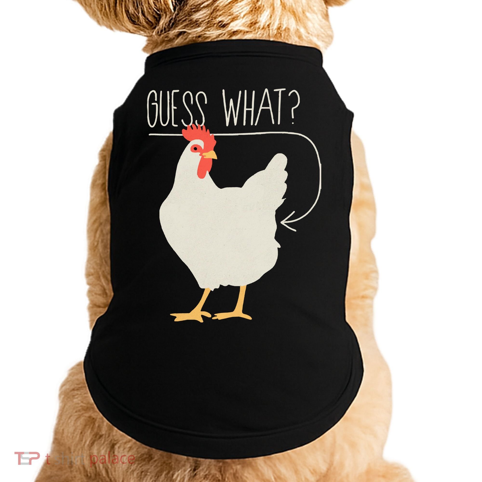 Guess What Chicken Butt Doggie Tank
