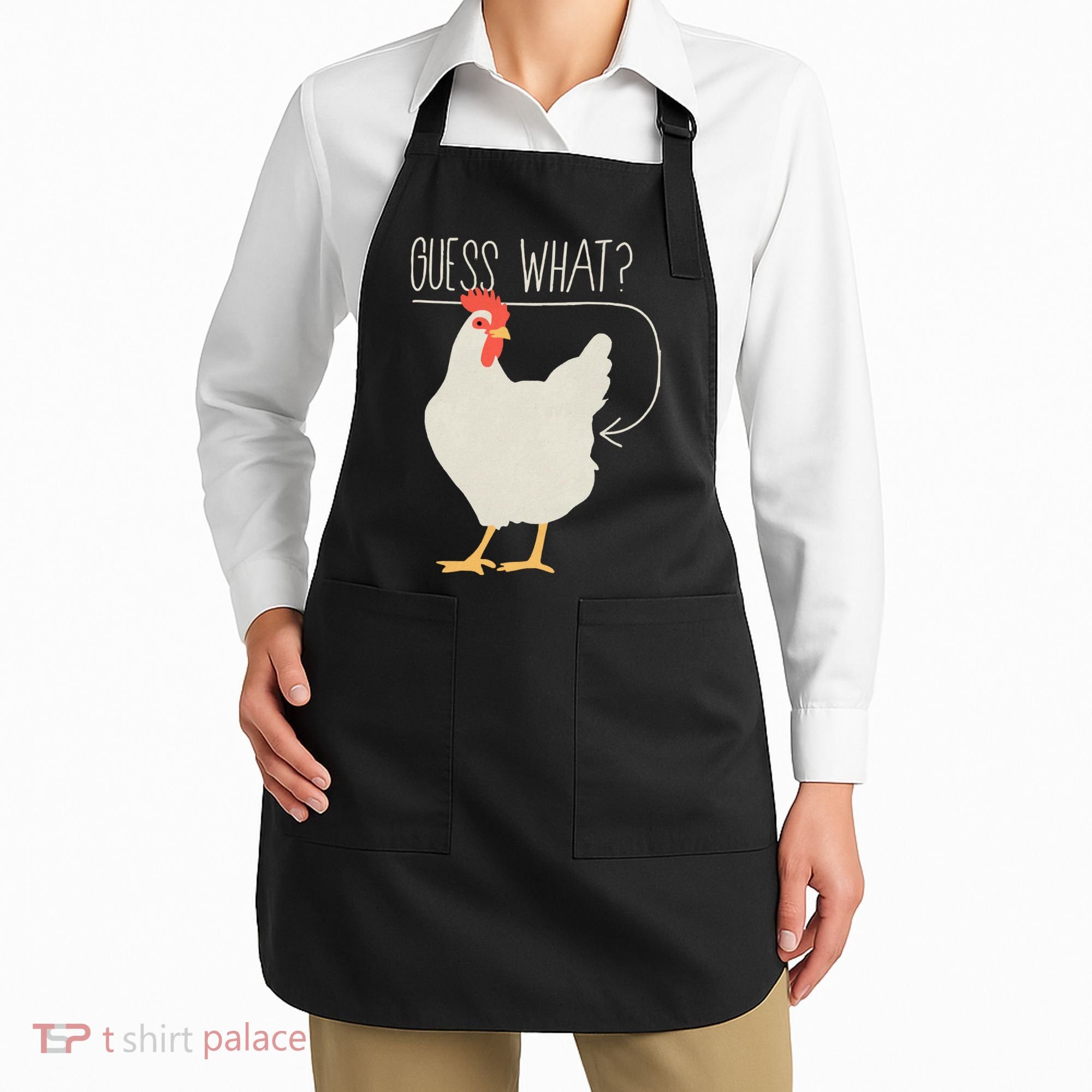 Guess What Chicken Butt Apron