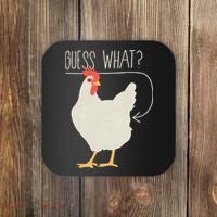 Guess What Chicken Butt Coaster thumb 0