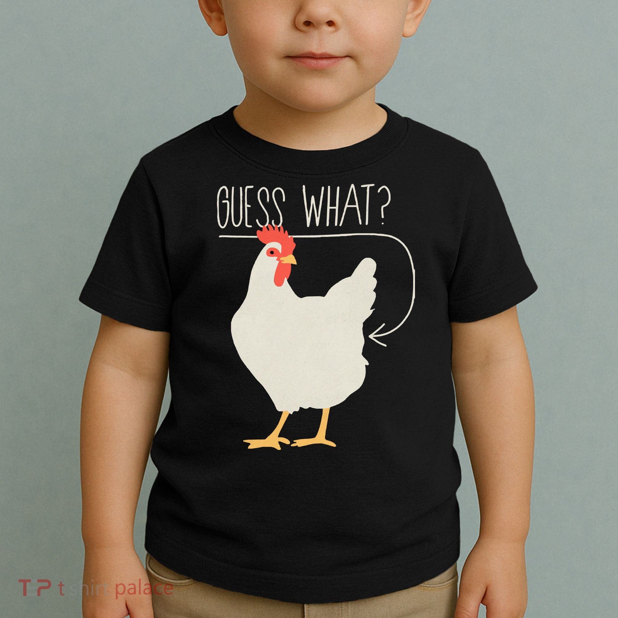 Guess What Chicken Butt Toddler T-Shirt