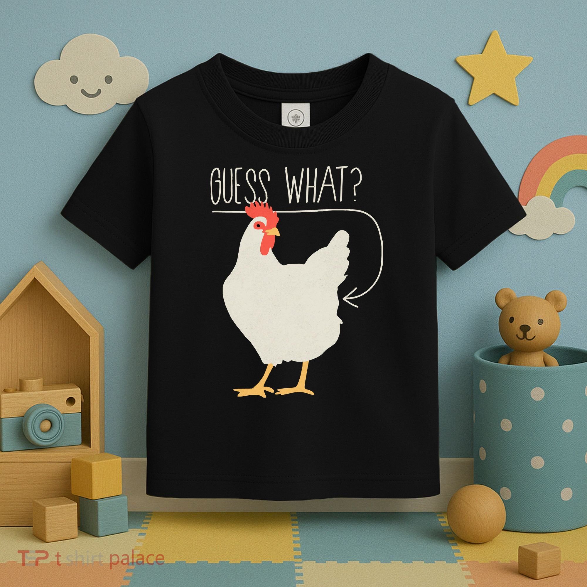 Guess What Chicken Butt Toddler T-Shirt