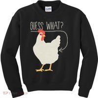 Guess What Chicken Butt Kids Sweatshirt thumb 0