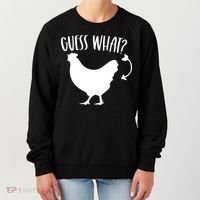 Guess What Chicken Butt Funny Rhyme Song Chicken Lovers Women's Sweatshirt thumb 0