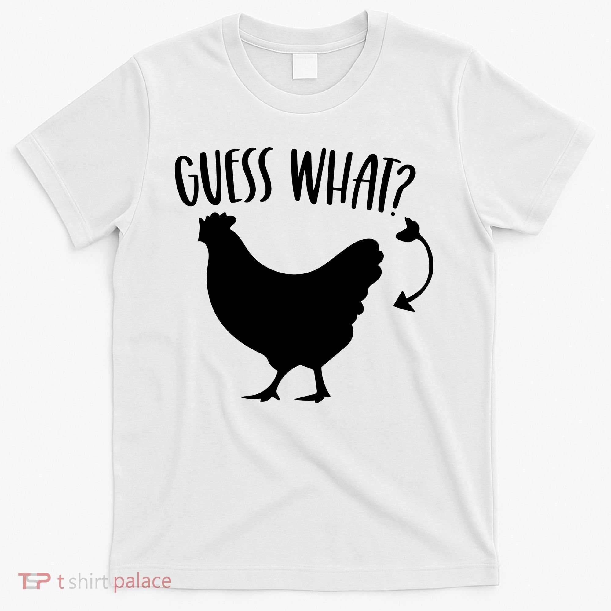 Guess What Chicken Butt Funny Rhyme Song Chicken Lovers T-Shirt