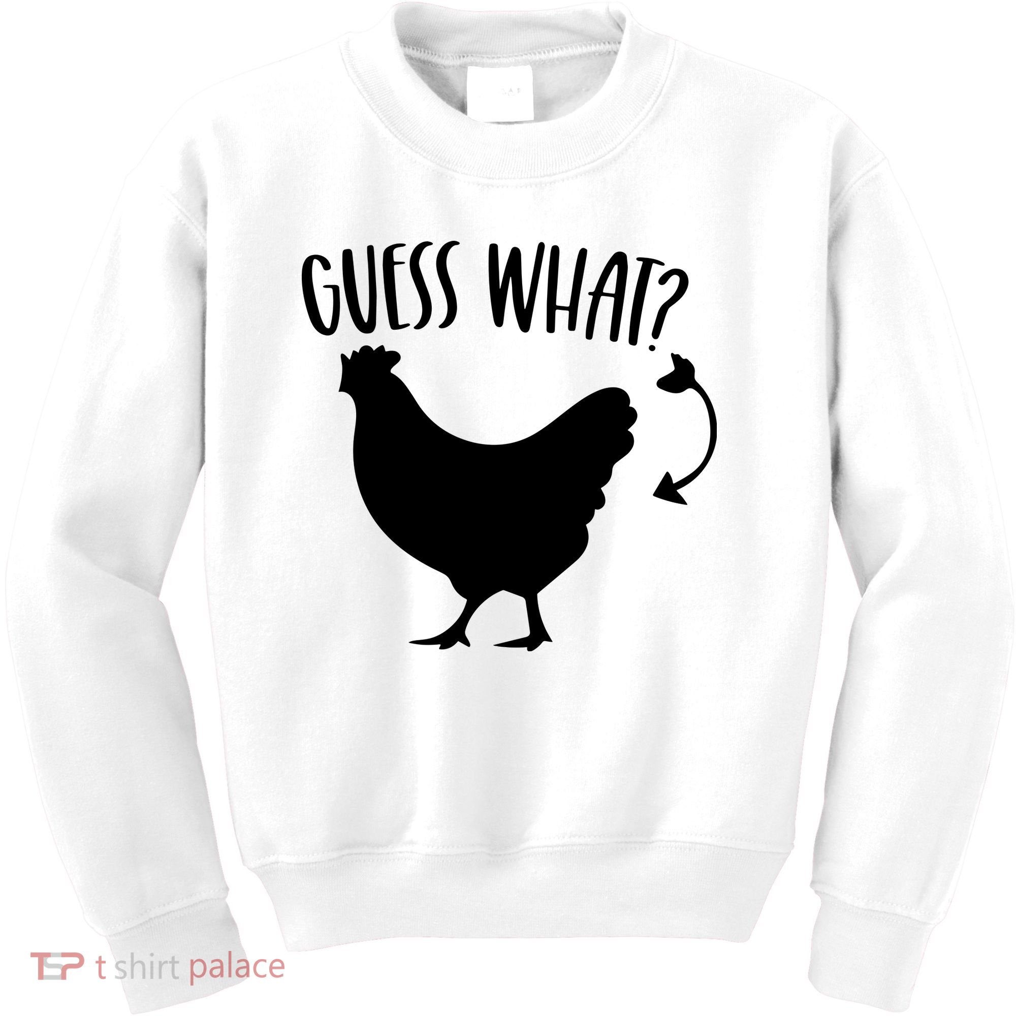 Guess What Chicken Butt Funny Rhyme Song Chicken Lovers Kids Sweatshirt