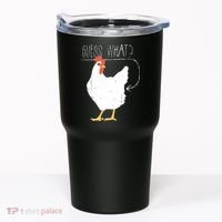 Guess What Chicken Butt Tumbler thumb 0