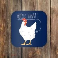 Guess What Chicken Butt Coaster thumb 0