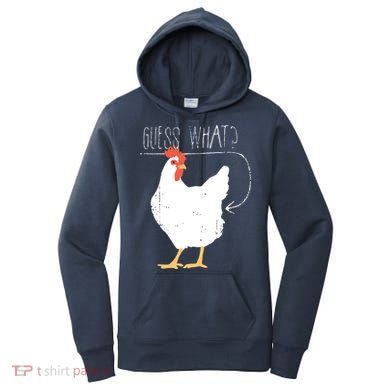 Guess What Chicken Butt Women's Hoodie