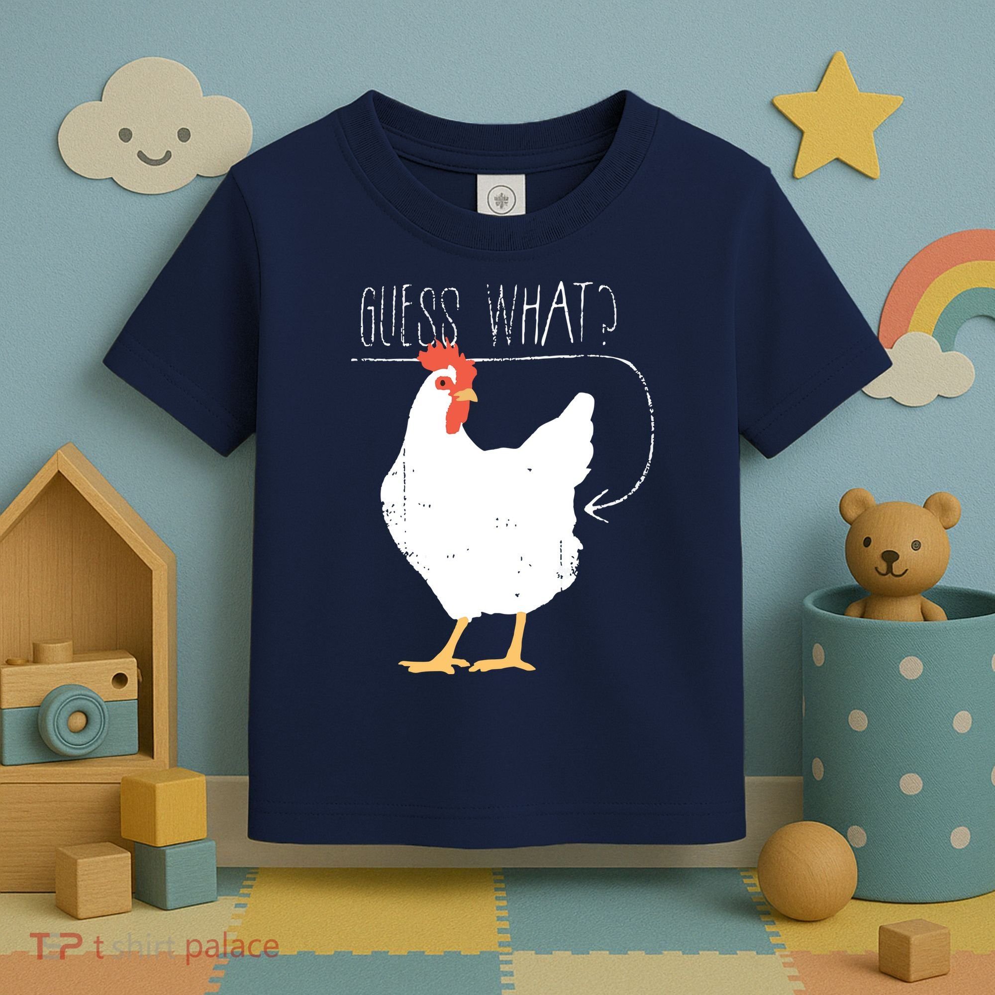 Guess What Chicken Butt Toddler T-Shirt
