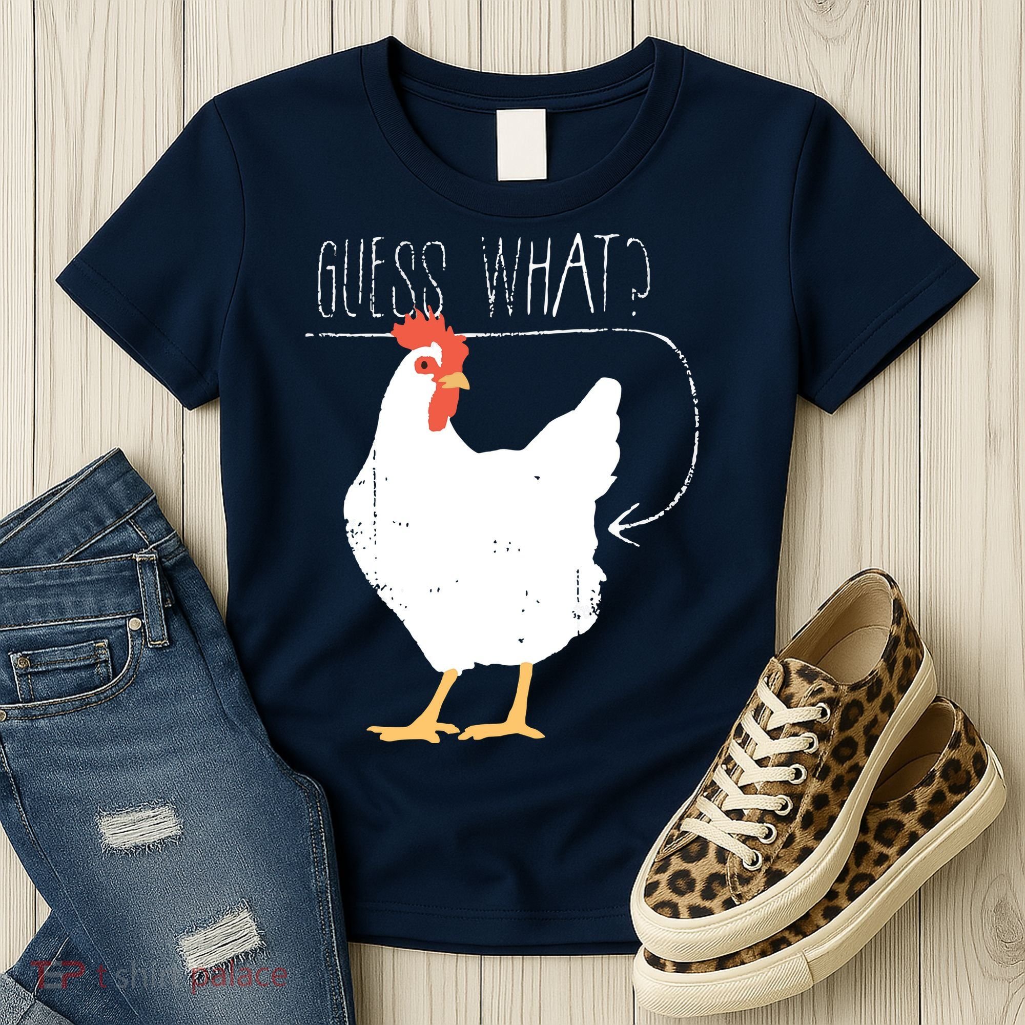 Guess What Chicken Butt Women's T-Shirt