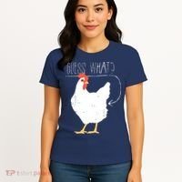 Guess What Chicken Butt Women's T-Shirt thumb 4