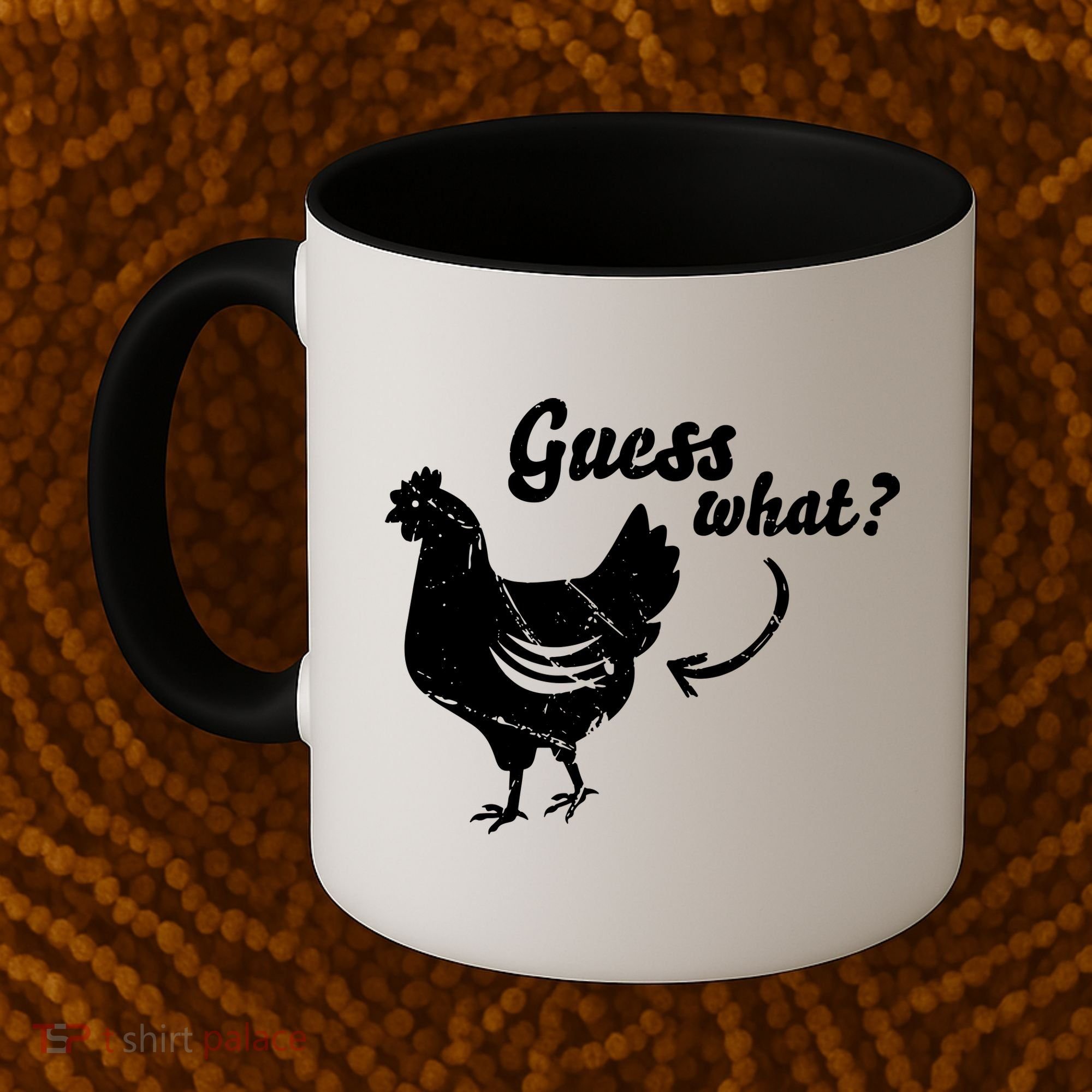 Guess What Chicken Butt The Original Distressed Look Coffee Mug