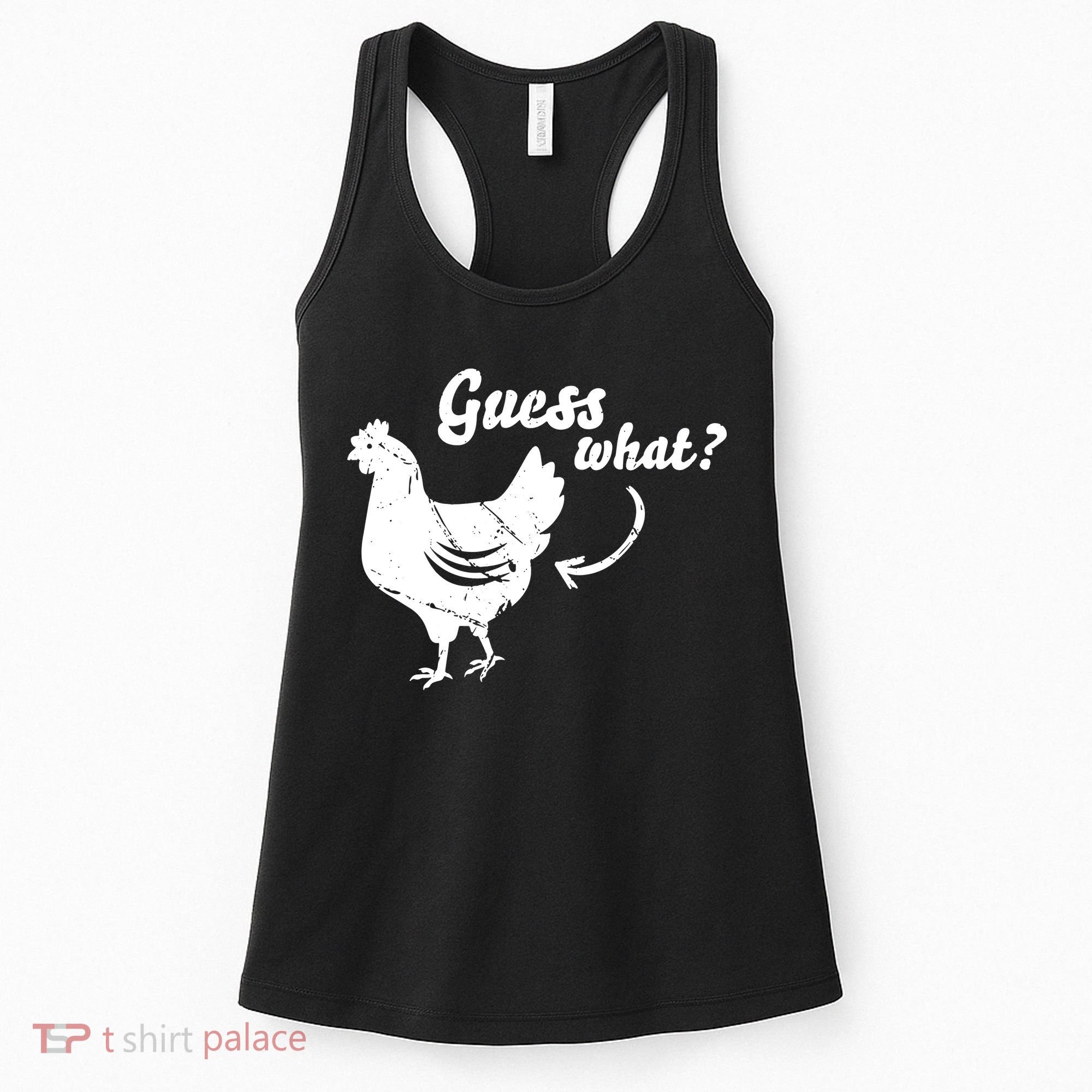 Guess What Chicken Butt The Original Distressed Look Women's Tank Top