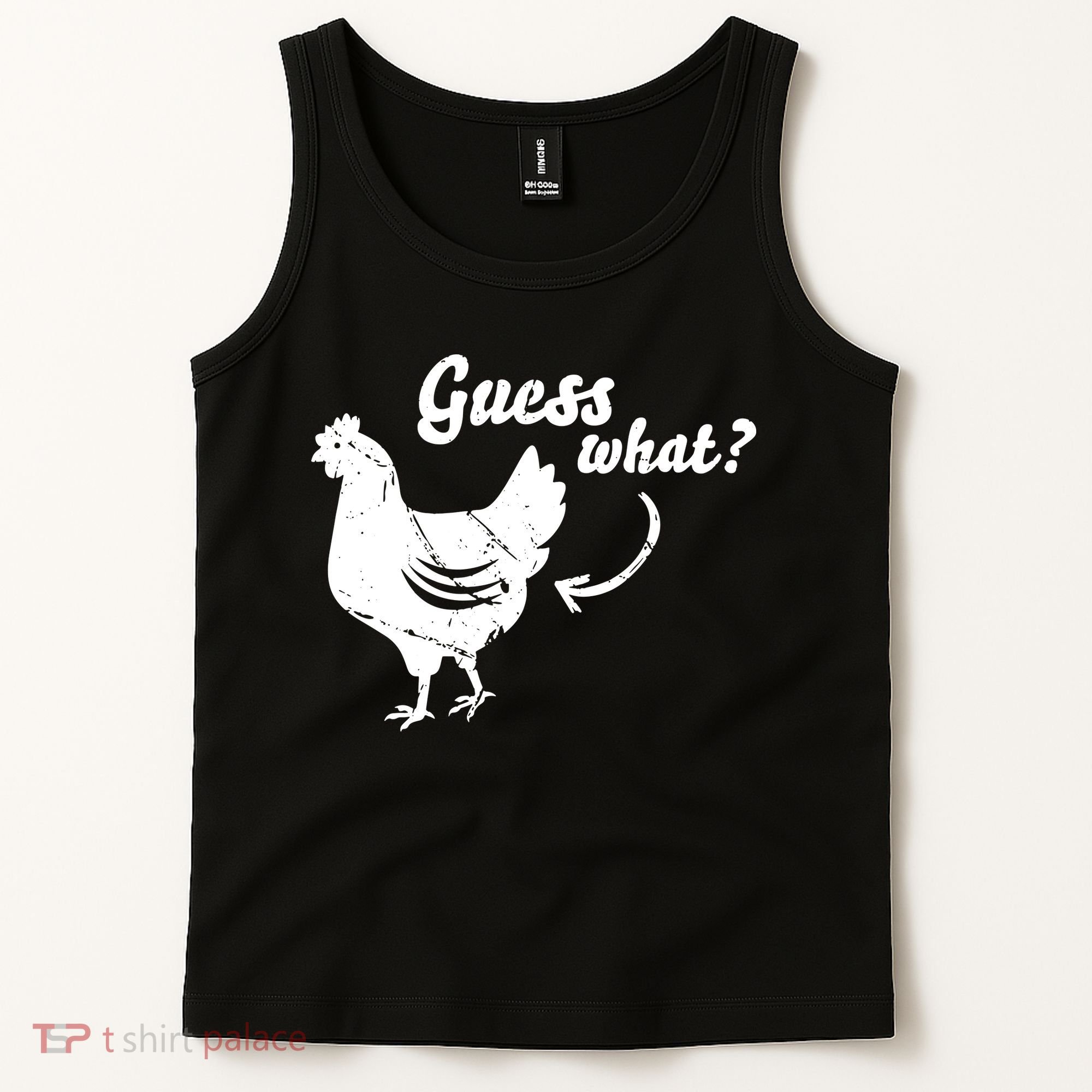 Guess What Chicken Butt The Original Distressed Look Tank Top