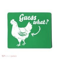 Guess What Chicken Butt The Original Distressed Look Mousepad thumb 0