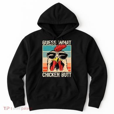 Guess What Chicken Butt Funny Chicken Meme Hoodie