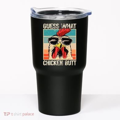 Guess What Chicken Butt Funny Chicken Meme Tumbler