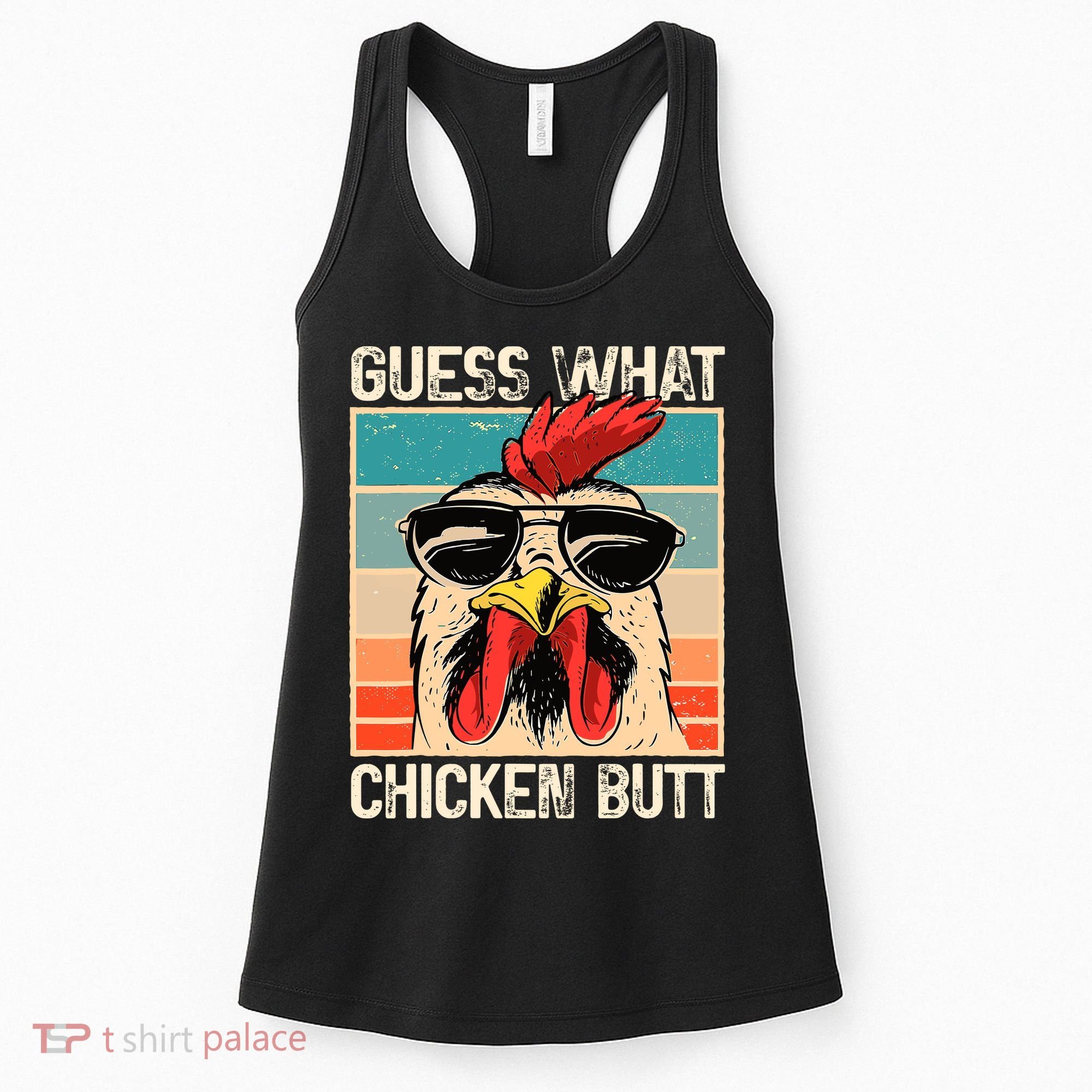 Guess What Chicken Butt Funny Chicken Meme Women's Tank Top