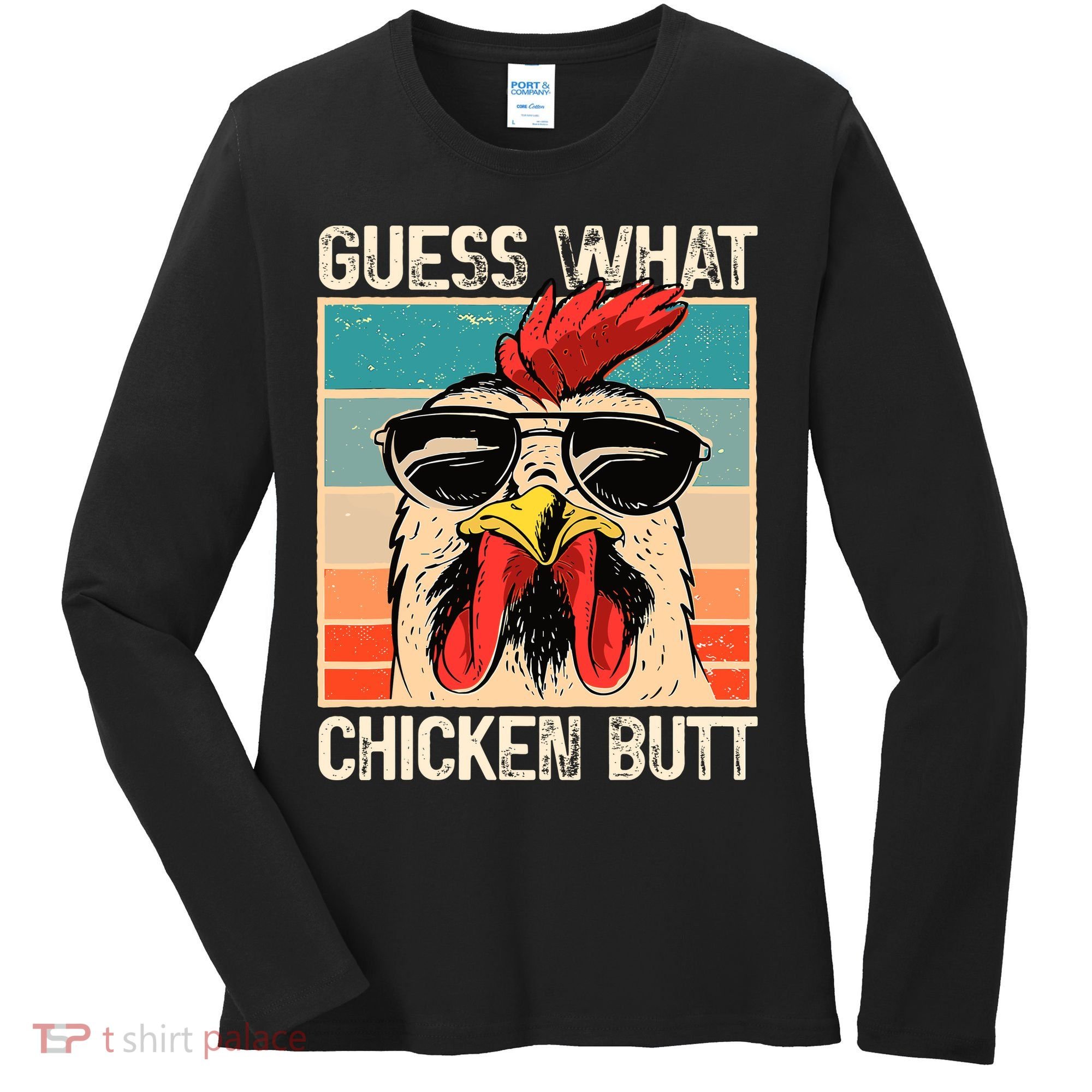Guess What Chicken Butt Funny Chicken Meme Women's Long Sleeve Shirt