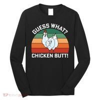 Guess What? Chicken Butt Funny Long Sleeve Shirt thumb 0