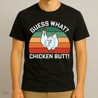 Guess What? Chicken Butt Funny T-Shirt thumb 3