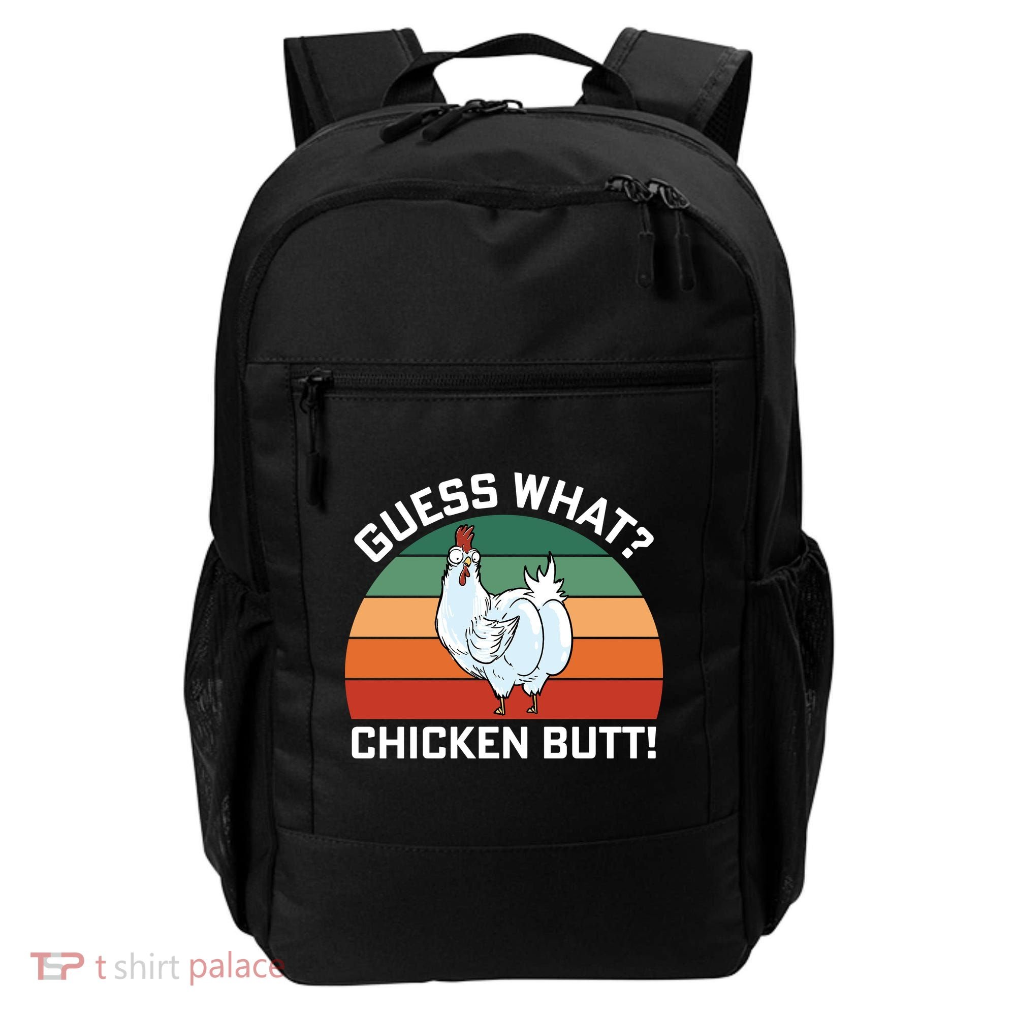 Guess What? Chicken Butt Funny Backpack