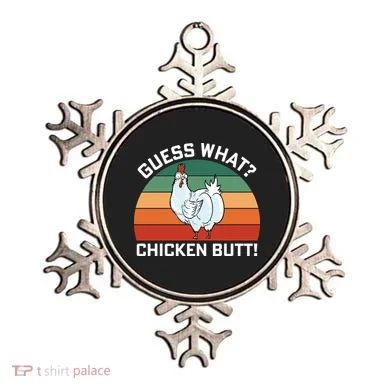 Guess What? Chicken Butt Funny Ornament