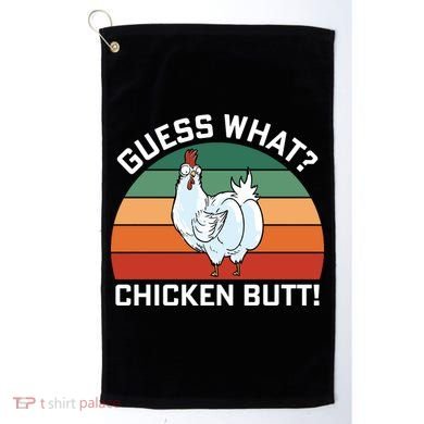 Guess What? Chicken Butt Funny Golf Towel