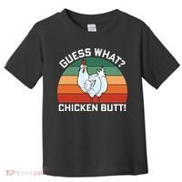 Guess What? Chicken Butt Funny Toddler T-Shirt thumb 0