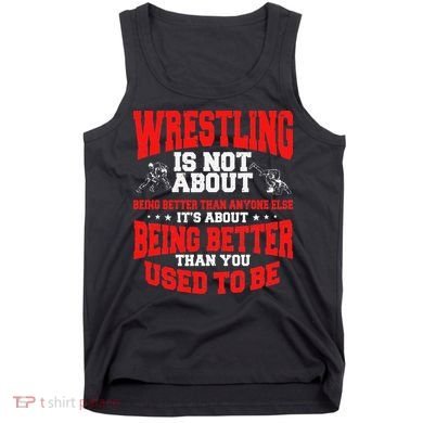 Great Wrestling Design Wrestler Saying Apparel  Tank Top