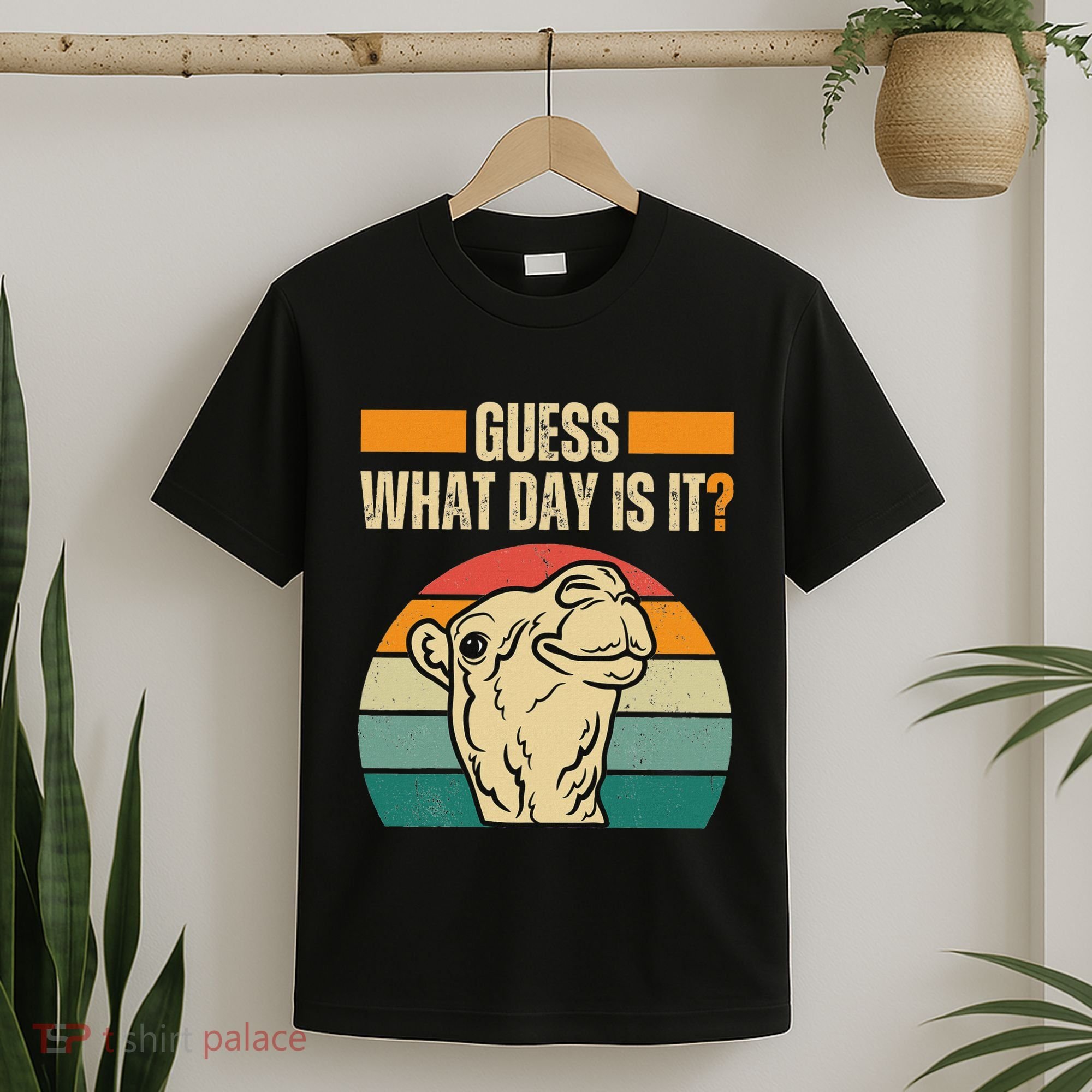 Guess What Day Is It Camel Hump Day Camel Wednesday Funny T-Shirt