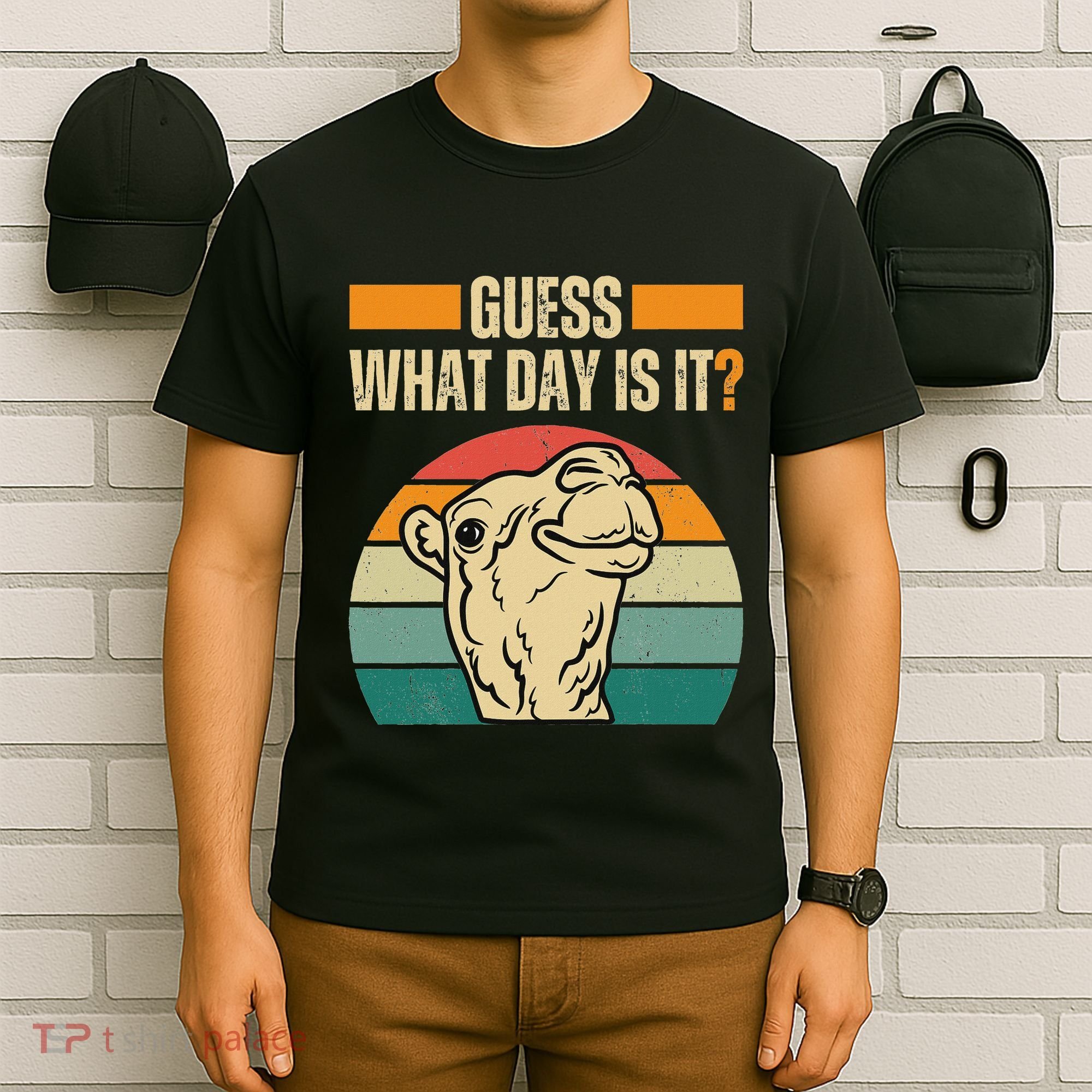 Guess What Day Is It Camel Hump Day Camel Wednesday Funny T-Shirt