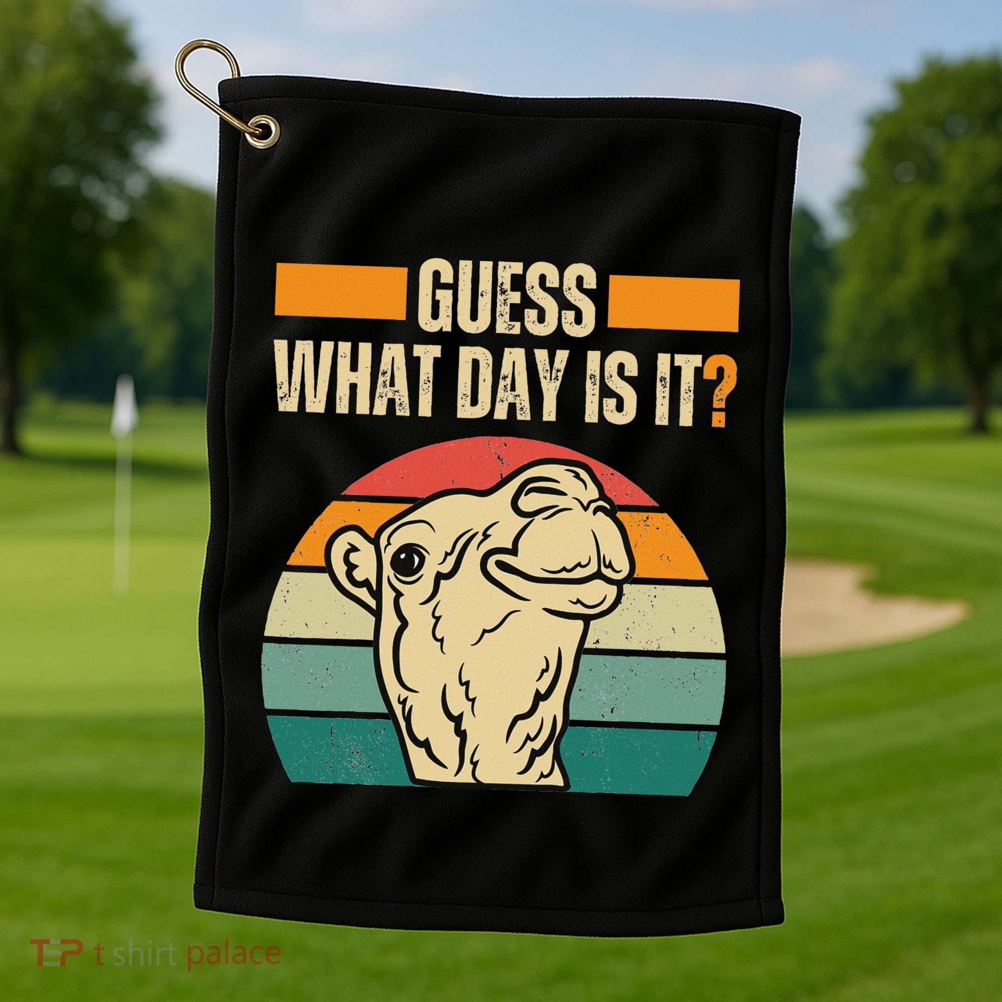 Guess What Day Is It Camel Hump Day Camel Wednesday Funny Golf Towel