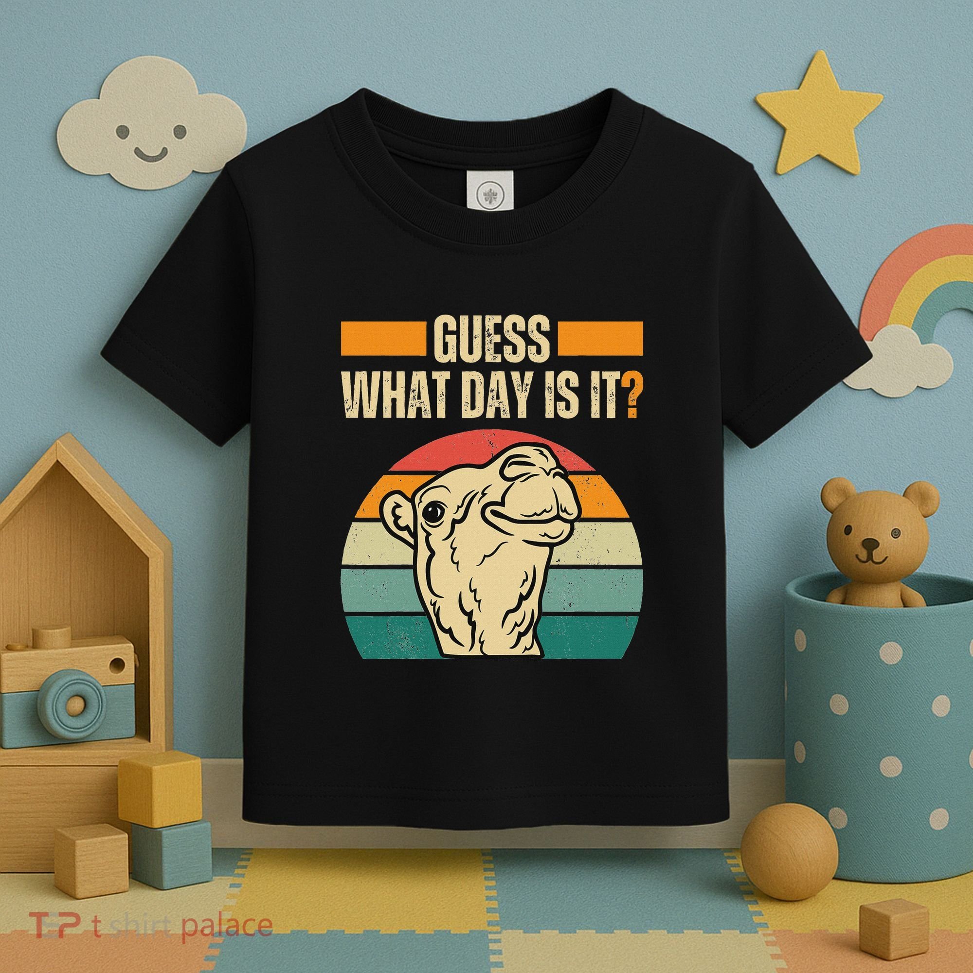 Guess What Day Is It Camel Hump Day Camel Wednesday Funny Toddler T-Shirt