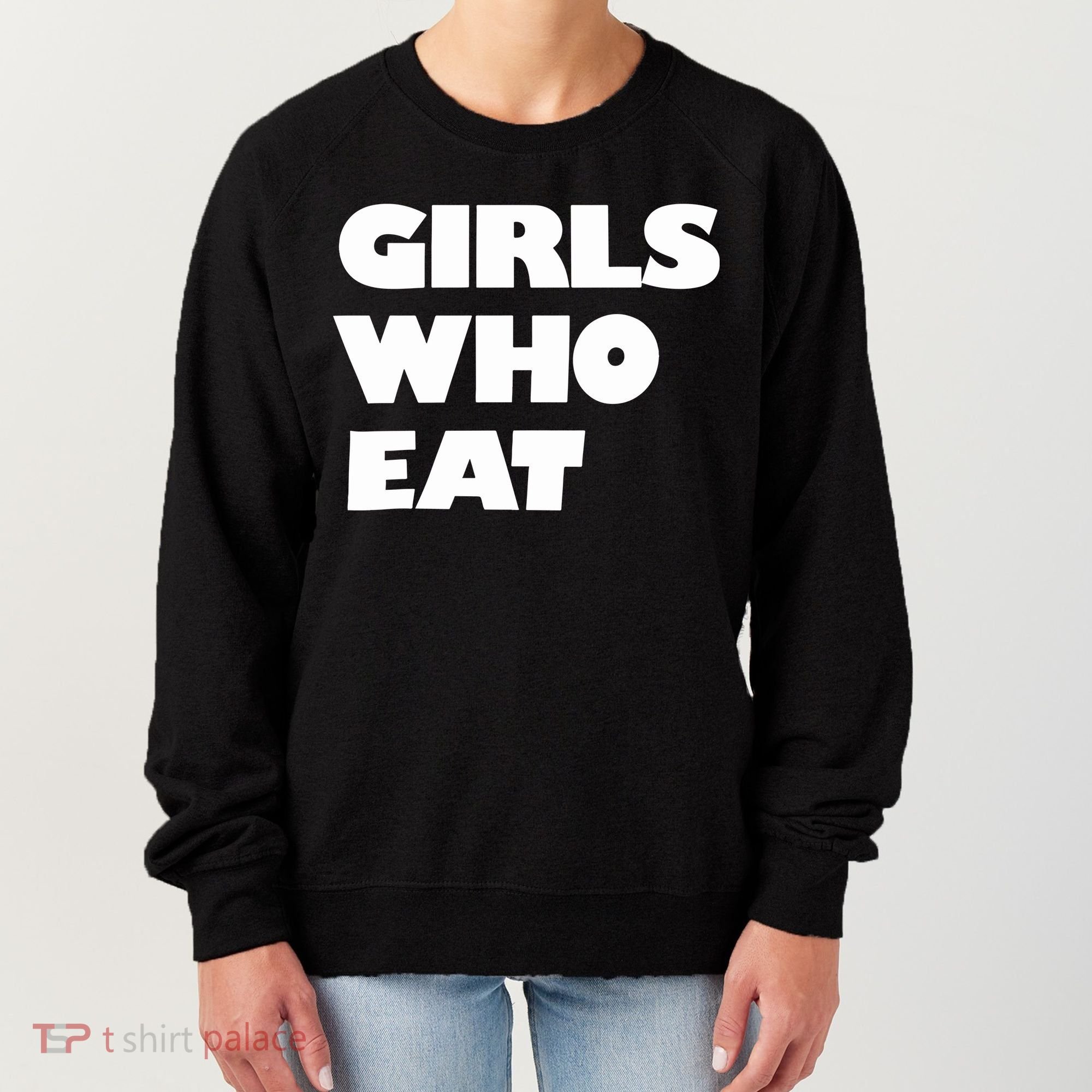 Girls Who Eat Muscle Women's Sweatshirt