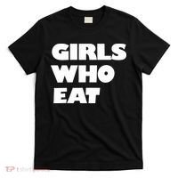 Girls Who Eat Muscle T-Shirt thumb 0