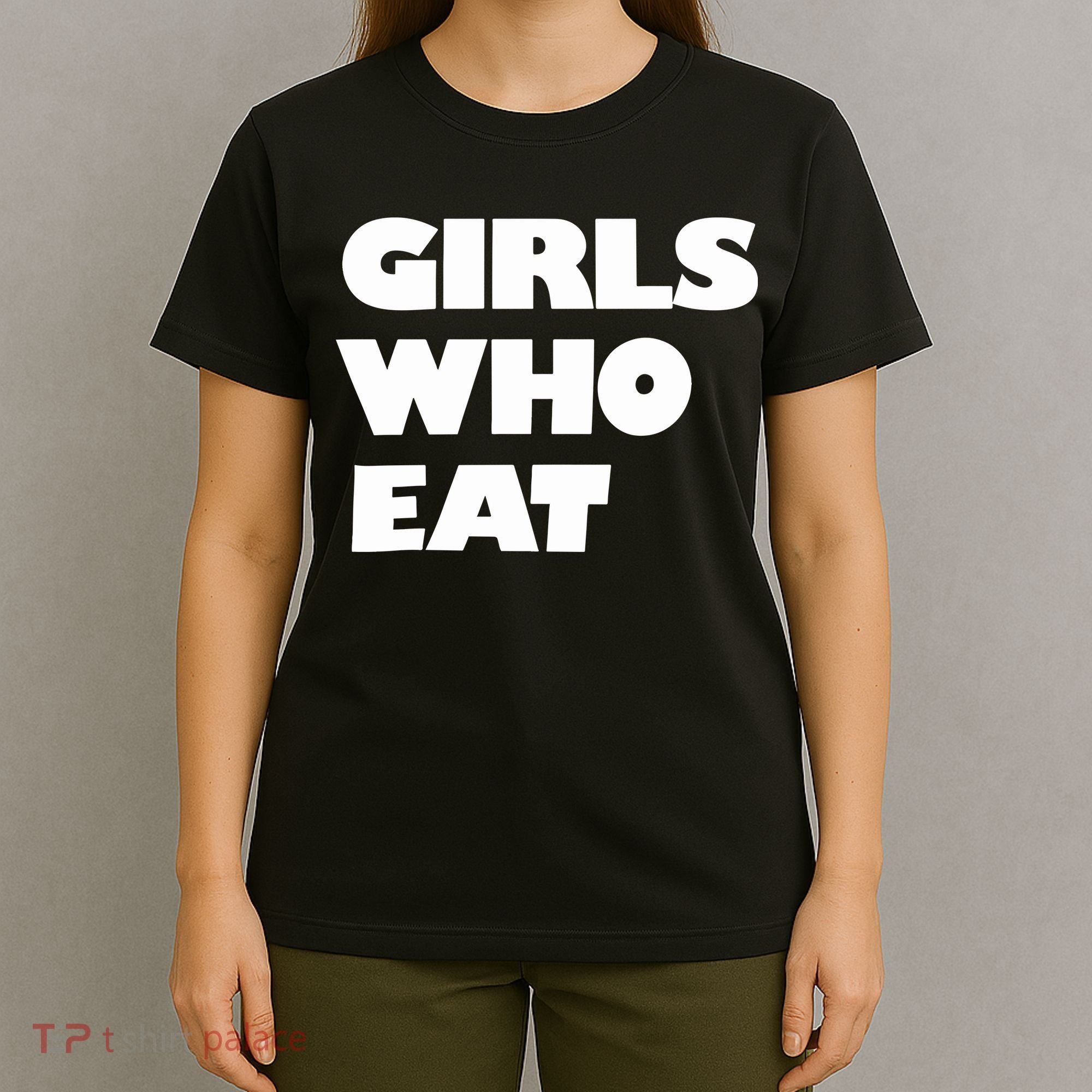 Girls Who Eat Muscle T-Shirt