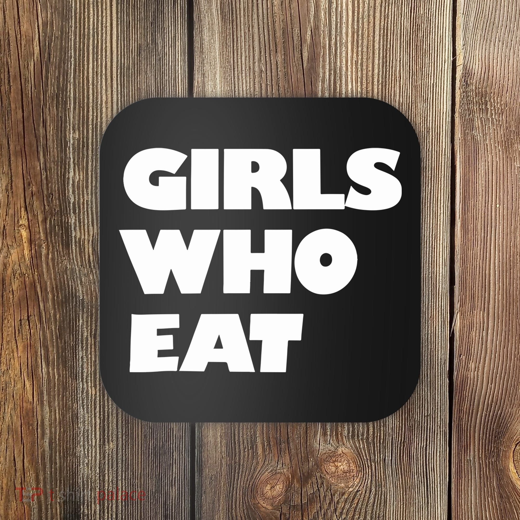Girls Who Eat Muscle Coaster