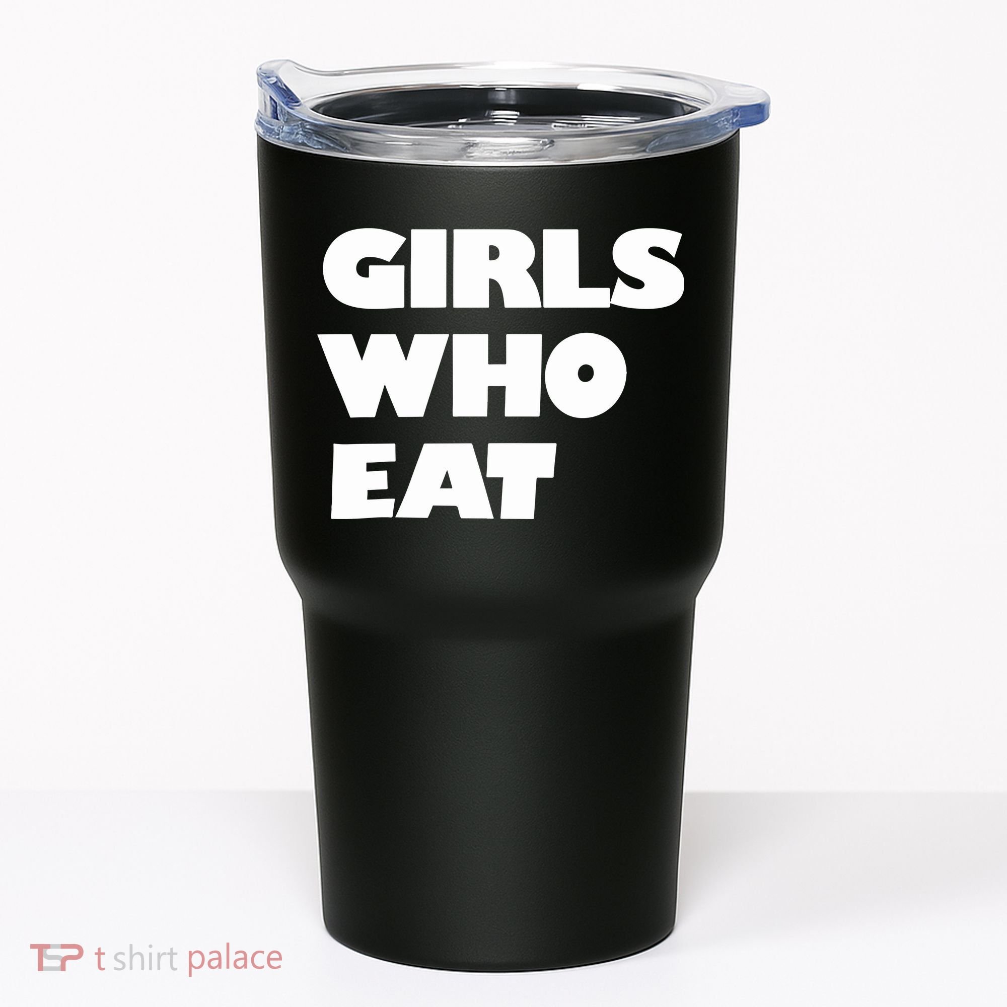Girls Who Eat Muscle Tumbler