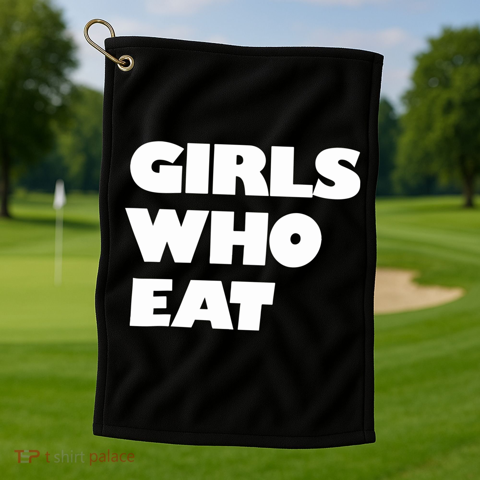 Girls Who Eat Muscle Golf Towel
