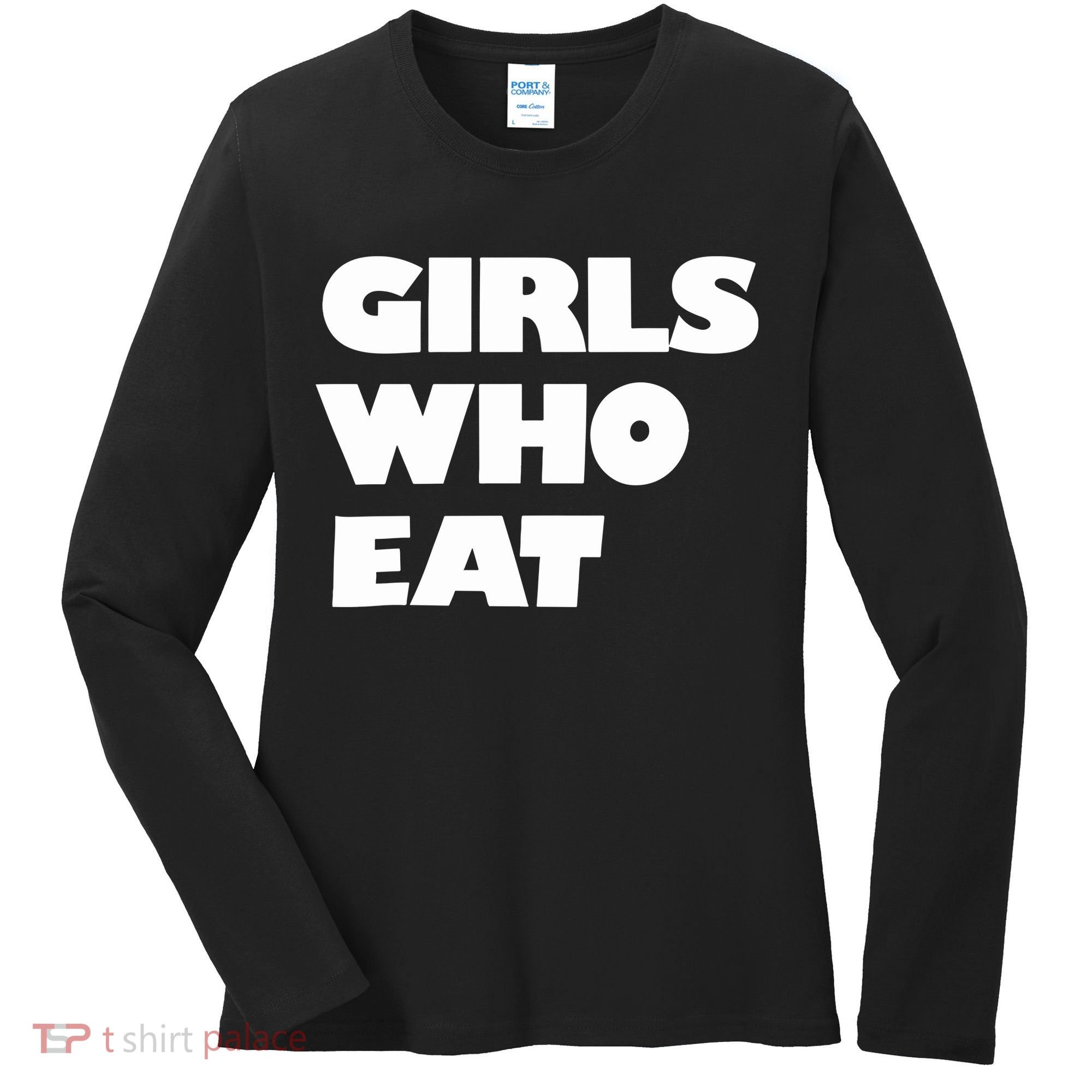 Girls Who Eat Muscle Women's Long Sleeve Shirt