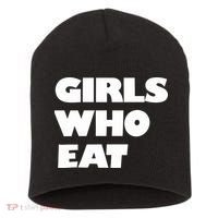 Girls Who Eat Muscle Short Acrylic Beanie thumb 0