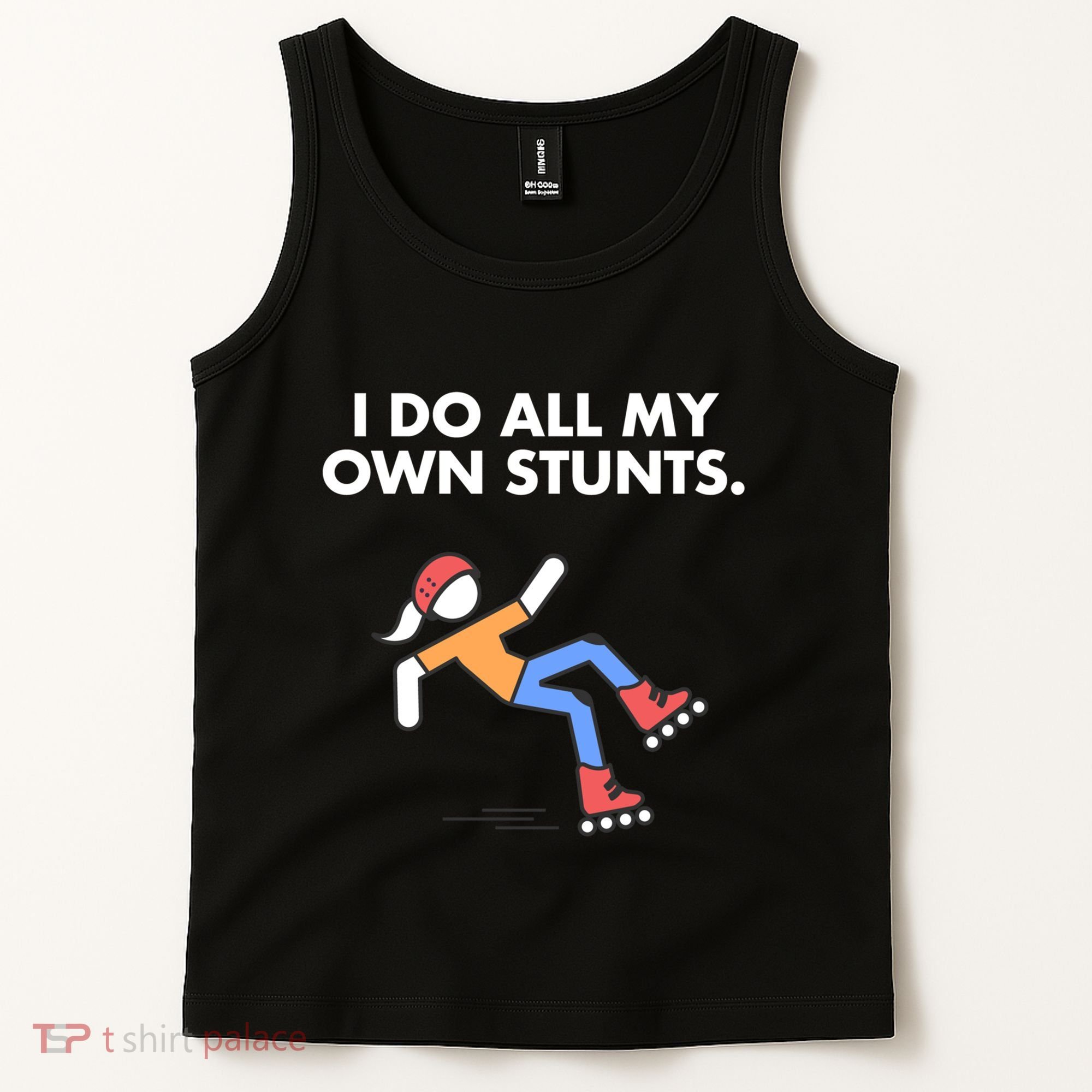 Get Well Funny Roller Skating Accident I Do My Own Stunts Gift Tank Top