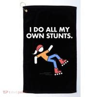 Get Well Funny Roller Skating Accident I Do My Own Stunts Gift Golf Towel thumb 0
