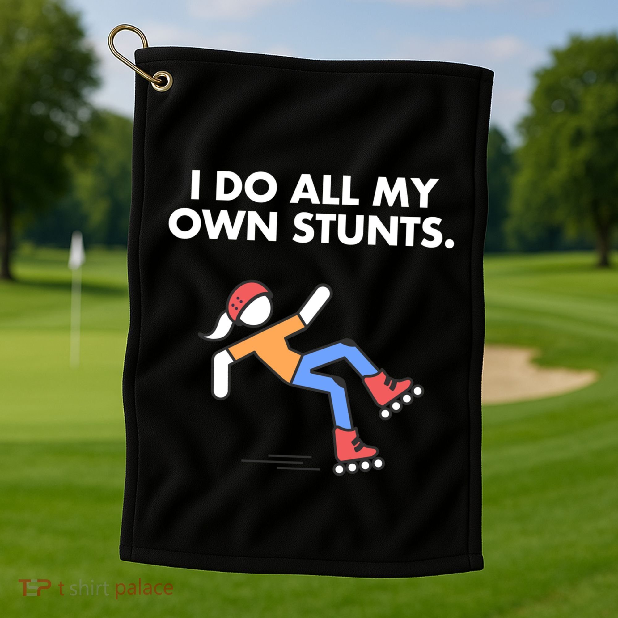 Get Well Funny Roller Skating Accident I Do My Own Stunts Gift Golf Towel
