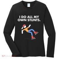 Get Well Funny Roller Skating Accident I Do My Own Stunts Gift Women's Long Sleeve Shirt thumb 0