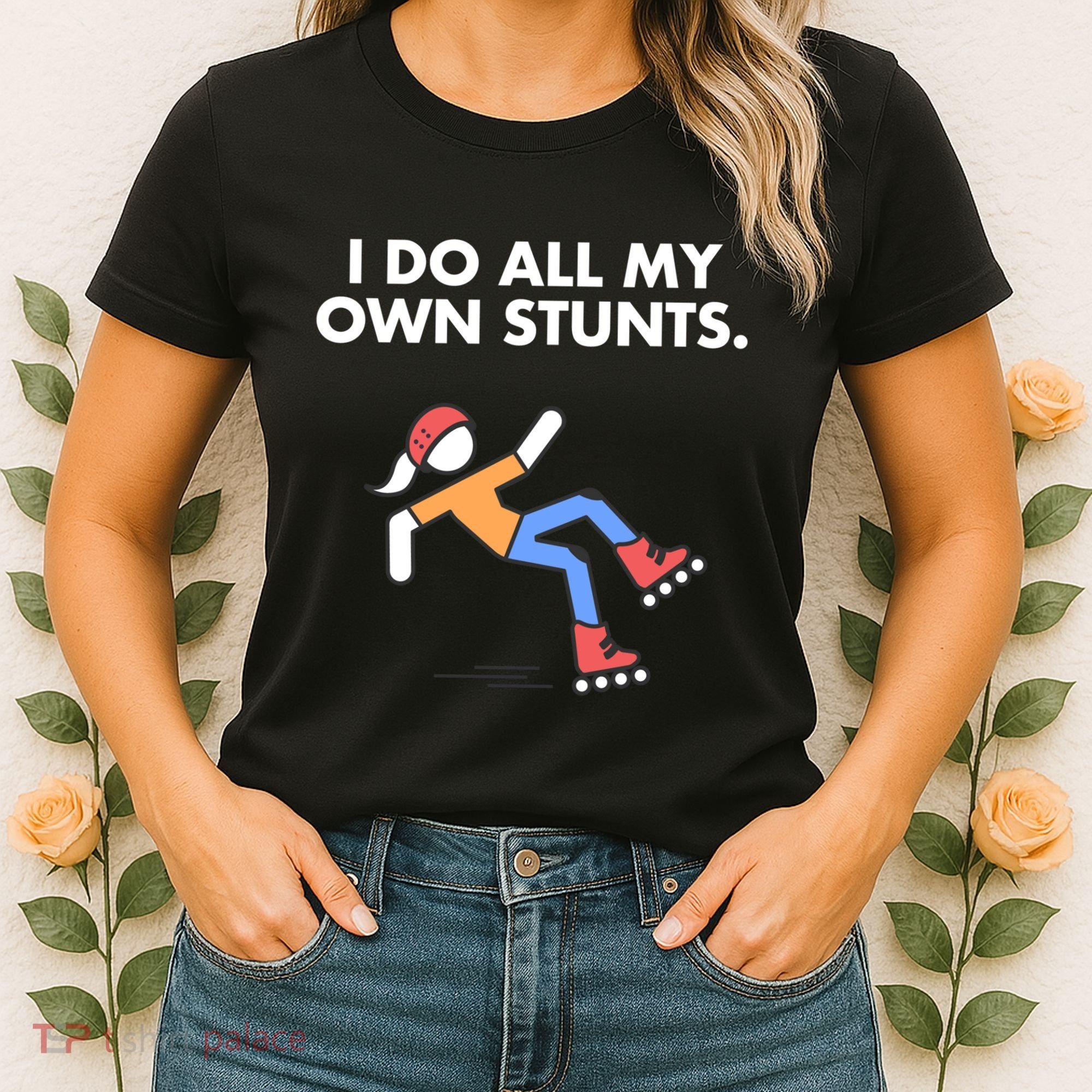 Get Well Funny Roller Skating Accident I Do My Own Stunts Gift Women's T-Shirt