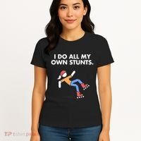 Get Well Funny Roller Skating Accident I Do My Own Stunts Gift Women's T-Shirt thumb 4