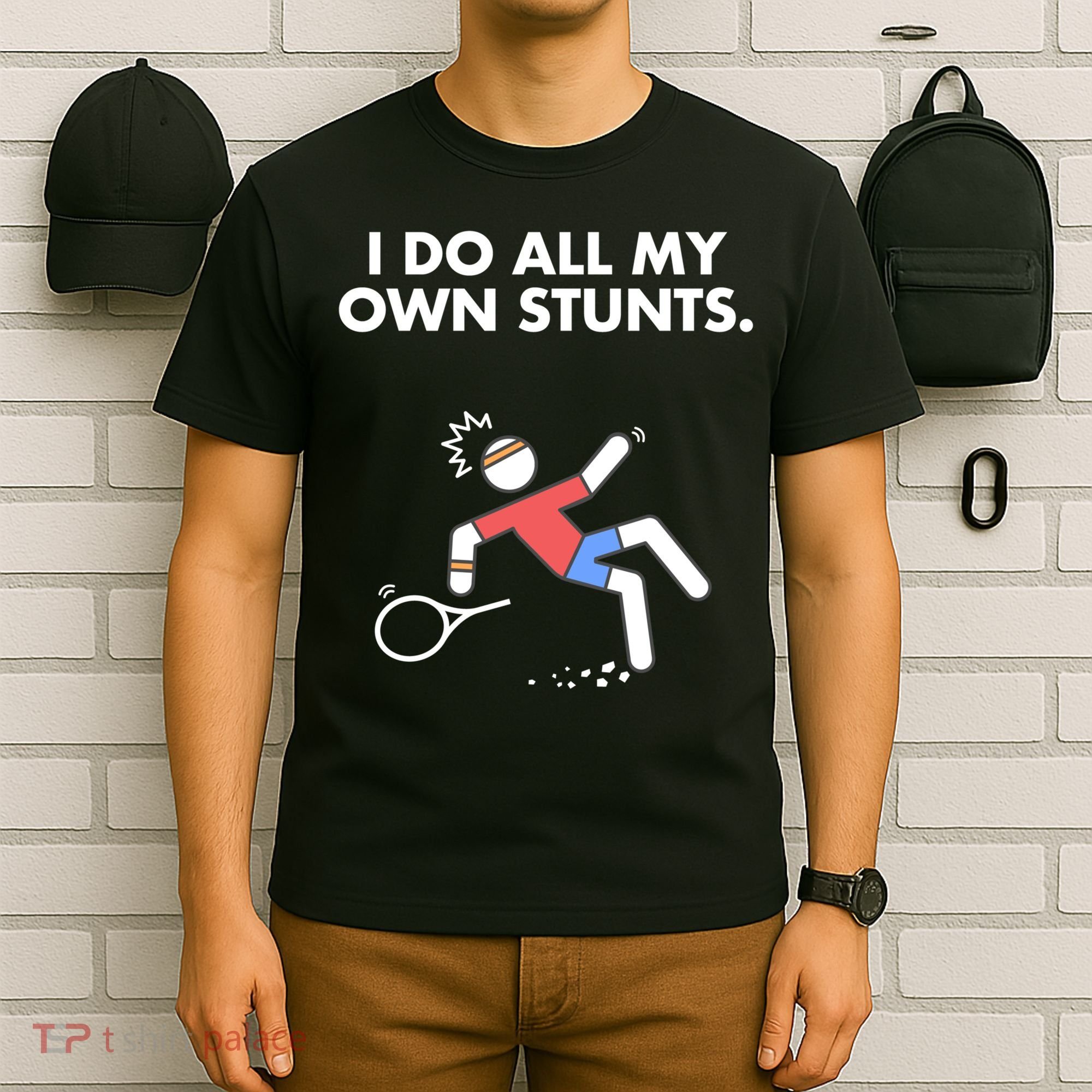 Get Well Funny Tennis Accident I Do My Own Stunts Gift T-Shirt