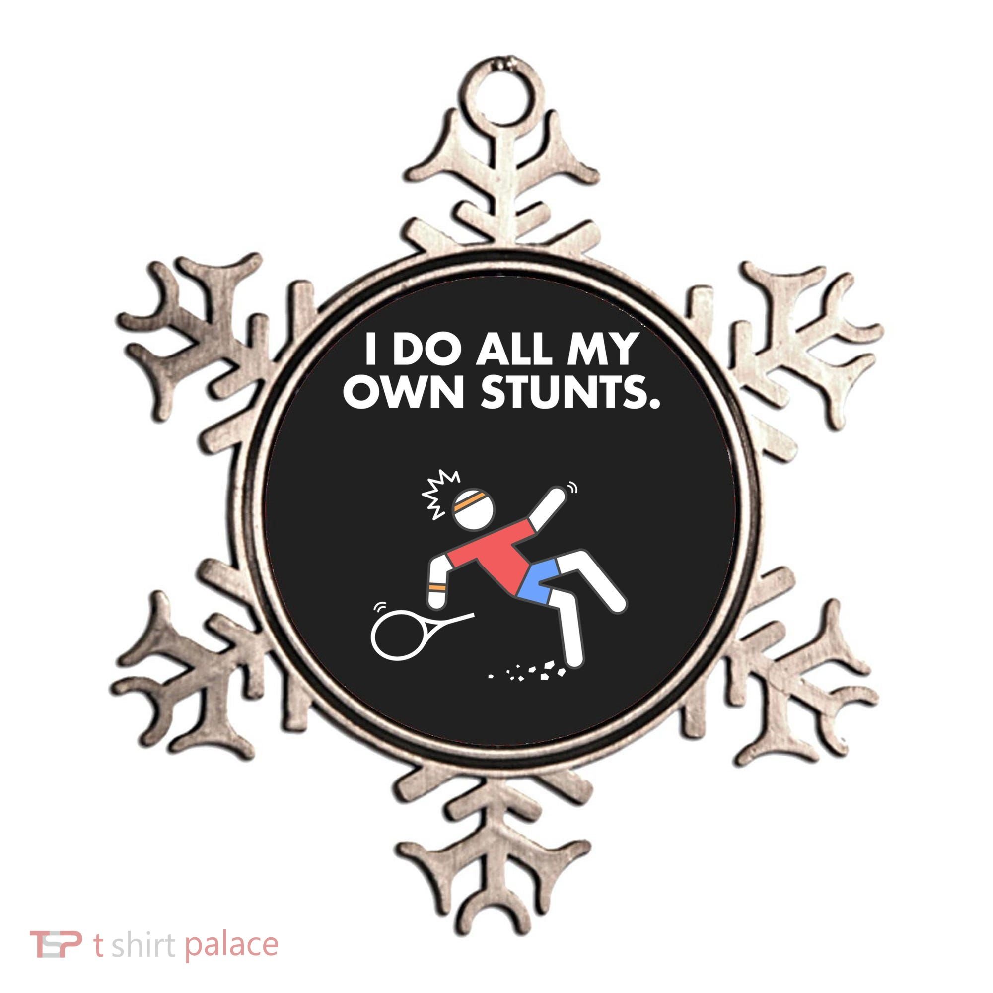 Get Well Funny Tennis Accident I Do My Own Stunts Gift Ornament